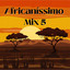 Africanissimo Mix Festa : Despedida / Marina / Paixon Em Chama / Casa Com Ela cover