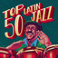Top 50 Latin Jazz cover
