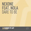 Dare To Be feat. Nola