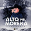 Alto Y Piel Morena cover