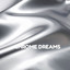 Chrome Dreams