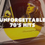 Unforgettable 70's Hits cover