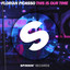 This Is Our Time - Extended Mix
