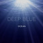 Deep Blue Ocean: The Most Relaxing Waves (Sleep, Study, Meditation and Yoga) cover