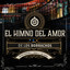 El Himno Del Amor De Los Borrachos