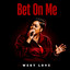 West Love - Bet On Me