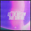 Let The Rhythm Take Control - Club Mix