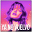 A. LA SUPER NOVA - NO VUELVO AMAR lunes 28 setiembre