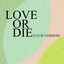 Love Or Die - Club Version
