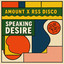 Amount & RSS Disco — Speaking Desire cover art
