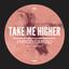 Take Me Higher - Extended Mix