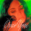 Jess Connelly - Over You