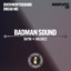 Badman Sound feat. Duckplates - Valdeez Remix