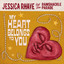 Jessica Rhaye And The Ramshackle Parade - My Heart Belongs To You