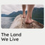 The Land We Live cover