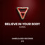 Glowal - Believe In Your Body (Original Mix)