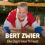 Bert Zwier - Elke Dag Is Weer 'n Feest