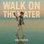 Walk on the Water