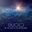 Guided by the Light in the Outer Space: Space Ambient for Peaceful Sleep, Fall Asleep Quickly cover