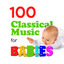 100 Classical Music for Babies cover