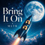 Michael Learns To Rock - Bring It On