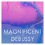 Magnificent Debussy cover