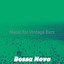 Music for Vintage Bars cover