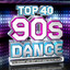 Top 40 90s Dance - The Biggest & Best Ever Nineties Club Hits cover