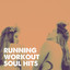 Running Workout Soul Hits cover