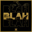 Blah Blah Blah - Lilly Palmer Extended Remix