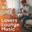 Lovers Lounge Music cover