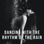 Dancing With the Rhythm of the Rain cover