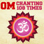 Om Chanting 108 Times cover