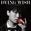 Dying Wish ID Produced - Dying Wish ID Produced