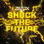 Shock The Future - Extended Mix