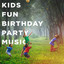 Kids Fun Birthday Party Music cover