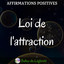 Affirmations positives: Loi de l'attraction cover