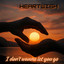 Heartwish - I Dont Wanna Let You Go