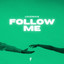Follow Me - Extended Mix