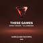 These Games - Extended Mix