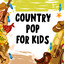 Country Pop For Kids cover