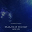 Dreams of the Deep (432 Hz) - Nicholas Peters