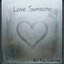 Ben Rose Collective - Love Someone