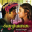 Jawad Ahmad Shaarib Toshi Arijit Singh Shreya Ghoshal - Samjhawan