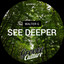 See Deeper - Edit