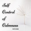 White Noise: Self Control of Calmness cover