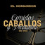 Corridos, Caballos y Parranda (En Vivo)