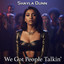 On All Download Platforms - Shayla Dunn -We Got The People