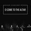 O Come to the Altar cover