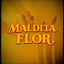 Volcano - Maldita Flor
